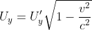 U_{y}=U'_{y}\sqrt{1-\frac{v^{2}}{c^{2}}}